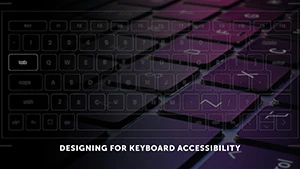 Read Designing for Keyboard Accessibility